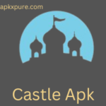 Castle Apk