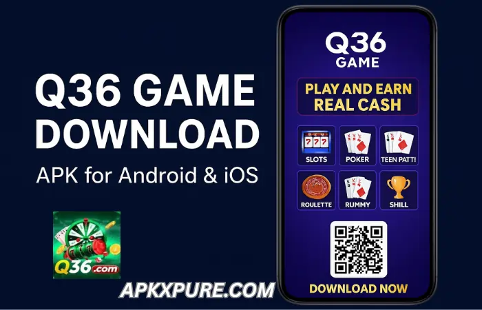 Q36 Game Download APK 
apkxpure.com
